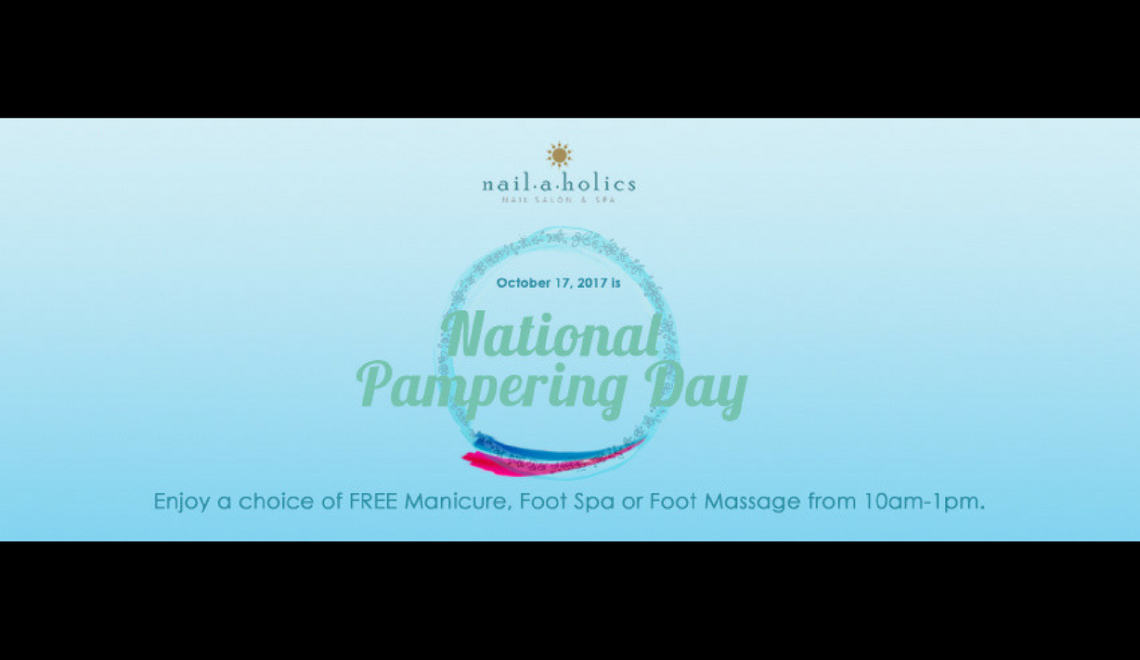 Nailaholics National Pampering Day